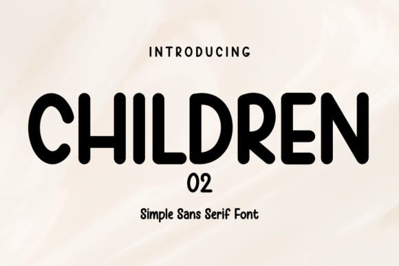 Children Sans Serif: A Seller’s Review