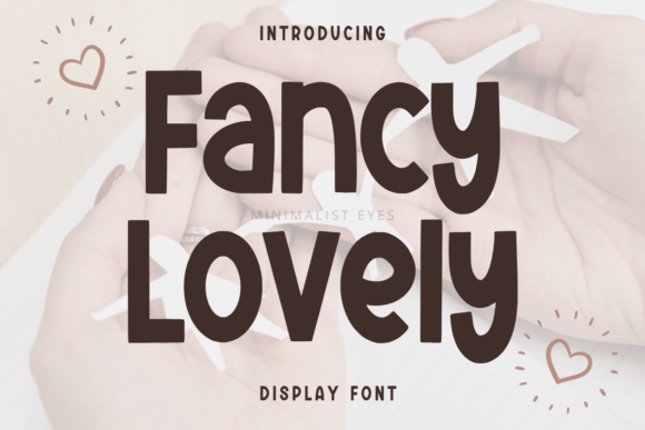 Fancy Lovely: A Display Asset for Editorial Impact