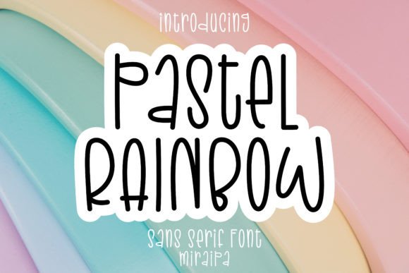 Pastel Rainbow: A Soft Sans Serif for Modern Brands