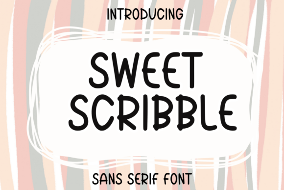 Sweet Scribble: A Sans Serif Review for Sellers